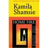 KNYGA Kamila Shamsie Shamsie Kamila Home Fire: WINNER OF THE WOMEN'S PRIZE FOR FICTION 2018