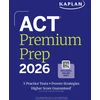 KNYGA Kaplan Test Prep Act Premium Prep 2026: Includes 5 Full Length Practice Tests, 100s of Practice Questions + 1 Year Access to Online Quizzes and Video Instruction