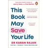 KNYGA Karan Rajan This Book May Save Your Life, Everyday Health Hacks to Worry Less and Live Better