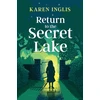 KNYGA Karen Inglis Return to the Secret Lake