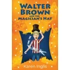 KNYGA Karen Inglis Walter Brown and the Magician's Hat
