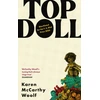 KNYGA Karen Mccarthy Woolf TOP DOLL, Shortlisted for the T. S. Eliot 2024