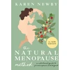 KNYGA Karen Newby Natural Menopause Method, A Nutritional Guide to Perimenopause and Beyond