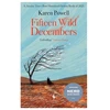 KNYGA Karen Powell Fifteen Wild Decembers, SHORTLISTED FOR THE NERO BOOK AWARDS 2023