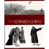 KNYGA Karen Wilkin Elegant Enigmas the Art of Edward Gorey
