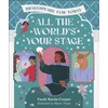 KNYGA Karim Cooper Farah All the World's Your Stage Shakespeare for Today, Discover the World of Shakespeare through 8 of his Most Famous Plays
