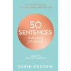 KNYGA Karin Kuschik 50 Sentences That Make Life Easier, A Guide for More Self-Confidence