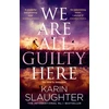 KNYGA Karin Slaughter We Are All Guilty Here