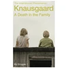 KNYGA Karl Ove Knausgaard Death in the Family