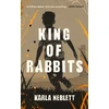 KNYGA Karla Neblett King of Rabbits
