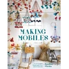 KNYGA Karolina Merska Making Mobiles