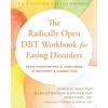 KNYGA Karyn D. Hall PhD The Radically Open DBT Workbook for Eating Disorders