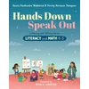 KNYGA Kassia Omohundro Wedekind Wedekind, Kassia Omohundro; Hermann Thompson, Christy Hands Down, Speak Out: Listening and Talking Across Literacy and Math