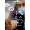 KNYGA Kate Bingham Long Shot, The Inside Story of the Race to Vaccinate Britain