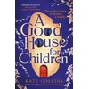 KNYGA Kate Collins Good House for Children