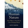 KNYGA Kate Marvel Human Nature, Nine Ways to Feel About Our Changing Planet