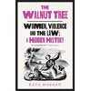 KNYGA Kate Morgan Walnut Tree, Women, Violence and the Law – a Hidden History