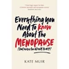 KNYGA Kate Muir Everything You Need to Know About the Menopause (but were too afraid to ask)