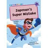 KNYGA Kate Poels; Mario Gushiken Zapman's Super Mistake, (Violetinė Early Reader)