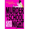 KNYGA Kate Weston Murder on a School Night