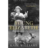KNYGA Kate Williams Young Elizabeth
