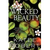KNYGA Katee Robert Wicked Beauty, A Divinely Dark Romance Retelling of Achilles, Patroclus and Helen of Troy (Dark Olympus 3)