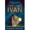 KNYGA Katherine Applegate Applegate Katherine One and Only Ivan