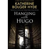 KNYGA Katherine Bolger Hyde Hanging with Hugo