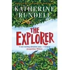KNYGA Katherine Rundell Rundell Katherine Explorer: From the author of the internationally bestselling phenomenon Impossible Creatures