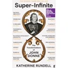 KNYGA Katherine Rundell Super-Infinite, The Transformations of John Donne - Winner of the Baillie Gifford Prize for Non-Fiction 2022