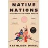 KNYGA Kathleen Duval Duval Kathleen Native Nations: A Millennium in North America: Winner of the 2025 Pulitzer Prize for History