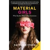 KNYGA Kathleen Stock Material Girls