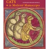 KNYGA Kathleen Walker Meikle Cats in Medieval Manuscripts