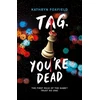 KNYGA Kathryn Foxfield Tag, You're Dead