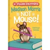 KNYGA Kathryn Holmes Madison Morris Is NOT a Mouse!