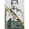 KNYGA Kathy Acker Blood and Guts in High School