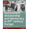 KNYGA Katie Hall Edexcel AS/A Level History, Paper 1&amp;2: Nationalism, dictatorship and democracy in 20th century Europe Student Book + ActiveBook