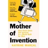 KNYGA Katrine Marcal Mother of Invention