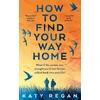 KNYGA Katy Regan How To Find Your Way Home