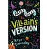 KNYGA Kaye Umansky Fairy Tales: The Villain's Version