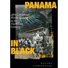 KNYGA Kaysha Corinealdi Panama in Juodas, Afro-Caribbean World Making in the Twentieth Century