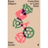 KNYGA Kazuo Ishiguro Come Rain or Come Shine