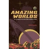 KNYGA Keith Cooper Amazing Worlds of Science Fiction and Science Fact