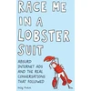 KNYGA Kelly Mahon Race Me in a Lobster Suit, Absurd Internet Ads and the Real Conversations that Followed