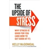KNYGA Kelly Mcgonigal Upside of Stress