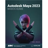 KNYGA Kelly Murdock Autodesk Maya 2023 Basics Guide