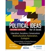 KNYGA Kelly Richard Kelly Political ideas for A Level: Liberalism, Socialism, Conservatism, Multiculturalism, Nationalism, Ecologism 2nd Edition