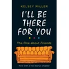 KNYGA Kelsey Miller I'll Be There For You