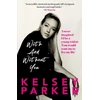 KNYGA Kelsey Parker: With And Without You