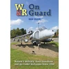 KNYGA Ken Ellis On Guard, Britain’s Military ‘Gate Guardians’ and Air Cadet Airframes Since 1940